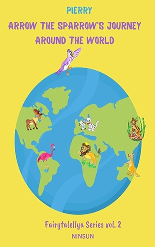 Arrow the Sparrow’s Journey Around the World